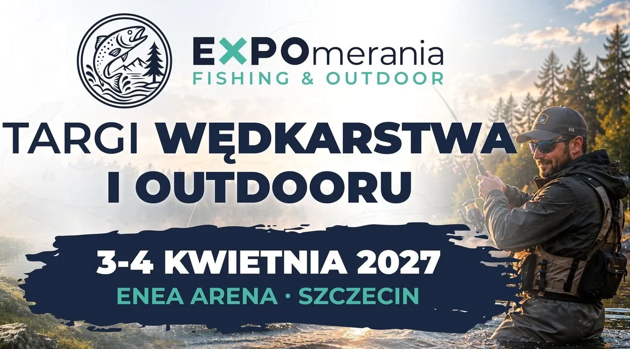 EXPOmerania Fishing Outdoor 2027 Enea Arena Szczecin